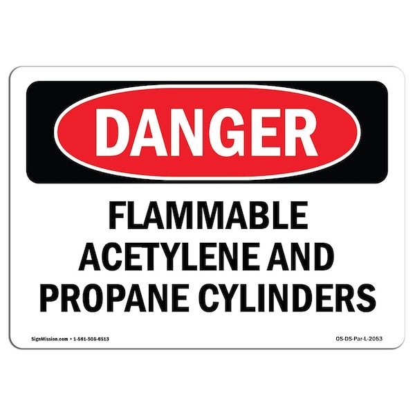 OSHA Sign, 7" Height, 10" Wide, Aluminum, Flammable ACETYLENE And Propane Cylinders, Landscape